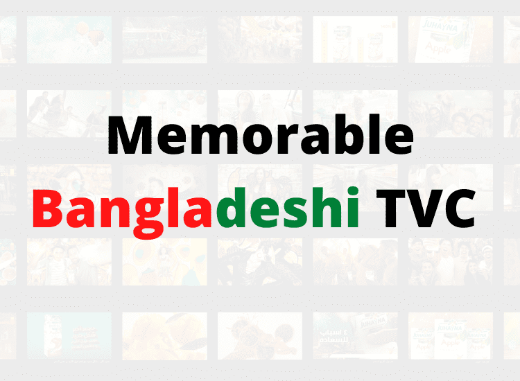 Memorable Bangladeshi TVC 1