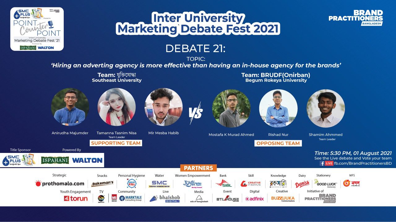 Debate 21: SEU vs BRUR -"Hiring an advertising agency is more effective than having an in-house agency for the brands".