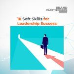 10 Soft Skills for Leadership Success