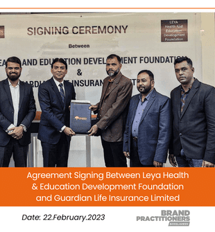 Agreement Signing Between Leya Health & Education Development Foundation and Guardian Life Insurance Limited