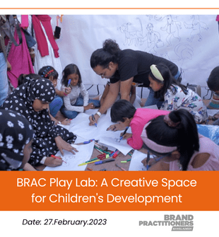 BRAC Play Lab A Creative Space for Children's Development