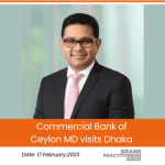 Commercial Bank of Ceylon MD visits Dhaka