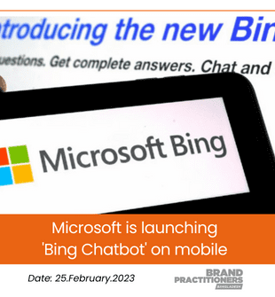 Microsoft is launching 'Bing Chatbot' on mobile