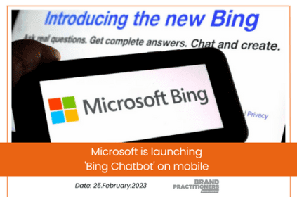 Microsoft is launching 'Bing Chatbot' on mobile