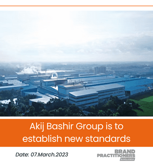 Akij Bashir Group is to establish new standards