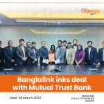 Banglalink inks deal with Mutual Trust Bank