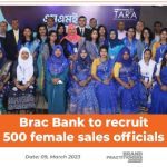 Brac Bank to recruit 500 female sales officials