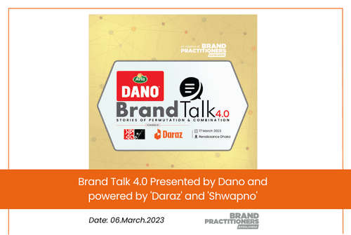 Brand Talk 4.0 Presented by Dano and powered by 'Daraz' and 'Shwapno'