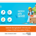 MetLife Bangladesh Introduces a New Child Education Policy