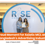 Proud Moment For Asiatic MCL and Bangladesh's Advertising Industry