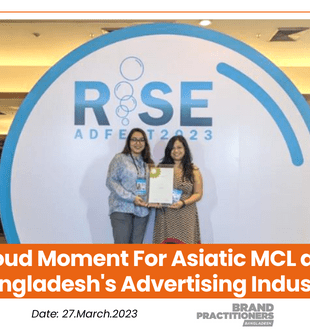 Proud Moment For Asiatic MCL and Bangladesh's Advertising Industry
