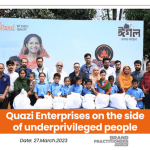 Quazi Enterprises on the side of underprivileged people