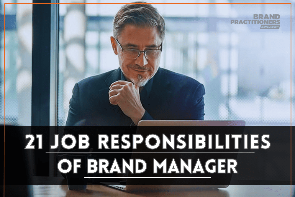 21 job responsibilities of Brand Manager