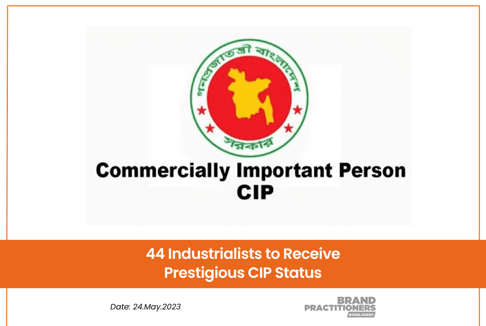 44 Industrialists to Receive Prestigious CIP Status