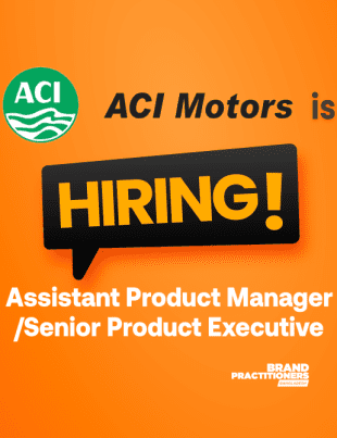 ACI Motors Limited is hiring Assistant Product Manager/Senior Product Executive