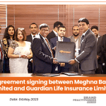 Agreement signing between Meghna Bank Limited and Guardian Life Insurance Limited