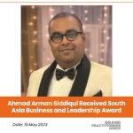 Ahmad Arman Siddiqui Received South Asia Business and Leadership Award