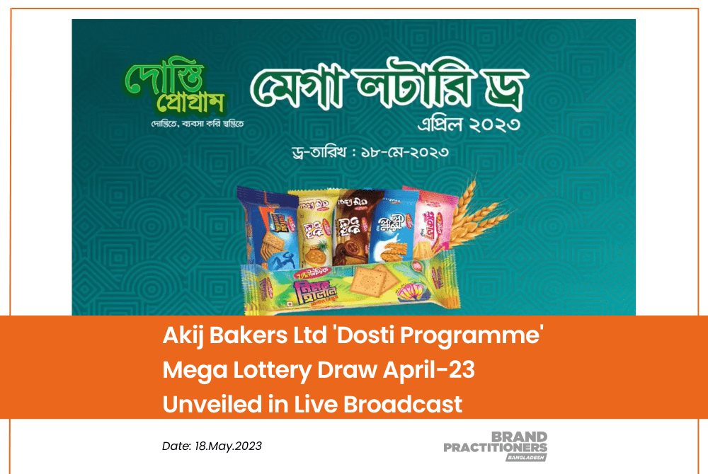 Akij Bakers Ltd 'Dosti Programme' Mega Lottery Draw April-23 Unveiled in Live Broadcast