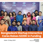 Bangladeshi Startup Interactive Cares Raises $220K Funding