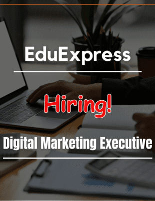 EduExpress is hiring Digital Marketing Executive