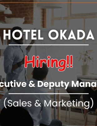Hotel Okada is hiring Executive & Deputy Manager for Sales & Marketing