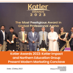 Kotler Awards 2023 Kotler Impact and Northern Education Group Present Modern Marketing Conclave 2023