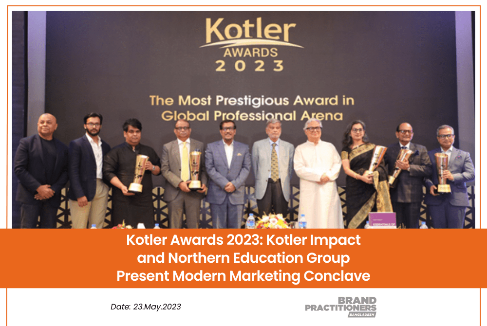 Kotler Awards 2023 Kotler Impact and Northern Education Group Present Modern Marketing Conclave 2023