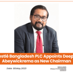 Nestlé Bangladesh PLC Appoints Deepal Abeywickrema as New Chairman