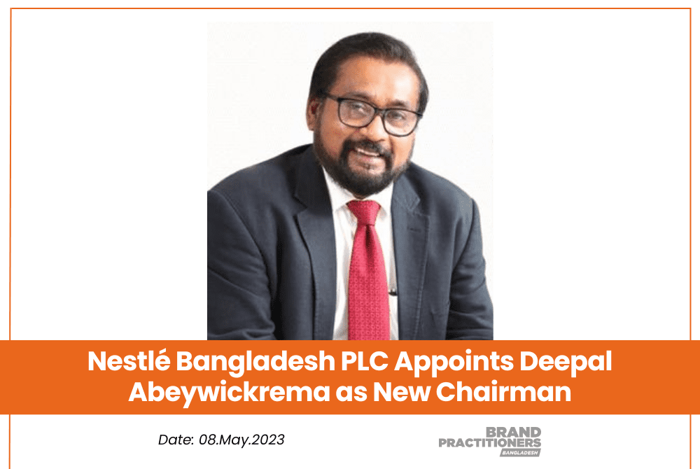 Nestlé Bangladesh PLC Appoints Deepal Abeywickrema as New Chairman