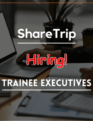 ShareTrip is hiring Trainee Executives across all departments