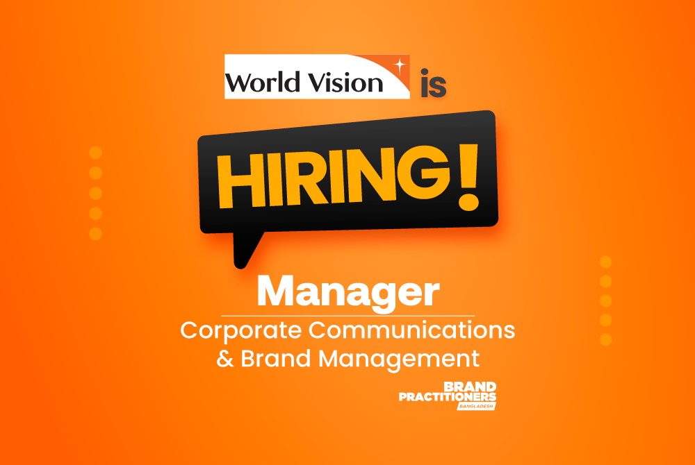 World-Vision-Bangladesh-is-seeking-a-Manager-Corporate-Communications-and-Brand-Management