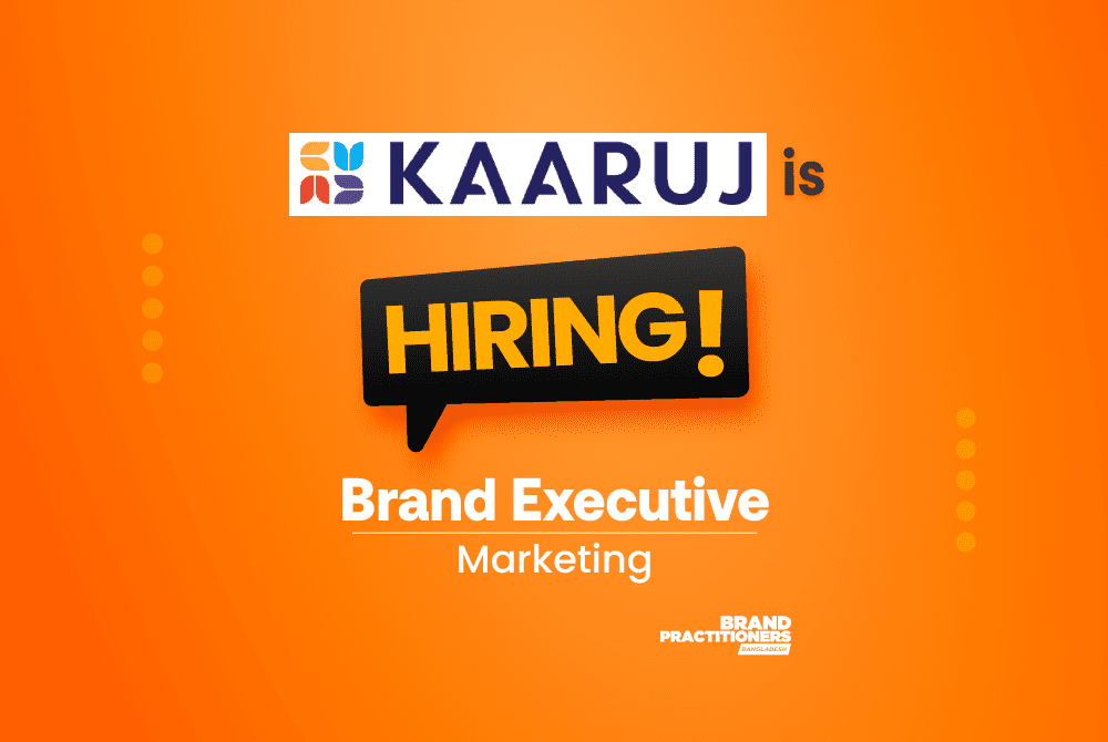 job-Kaaruj-Bangladesh-is-hiring-Brand-Executive-Marketing