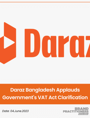 Daraz Bangladesh Applauds Government's VAT Act Clarification