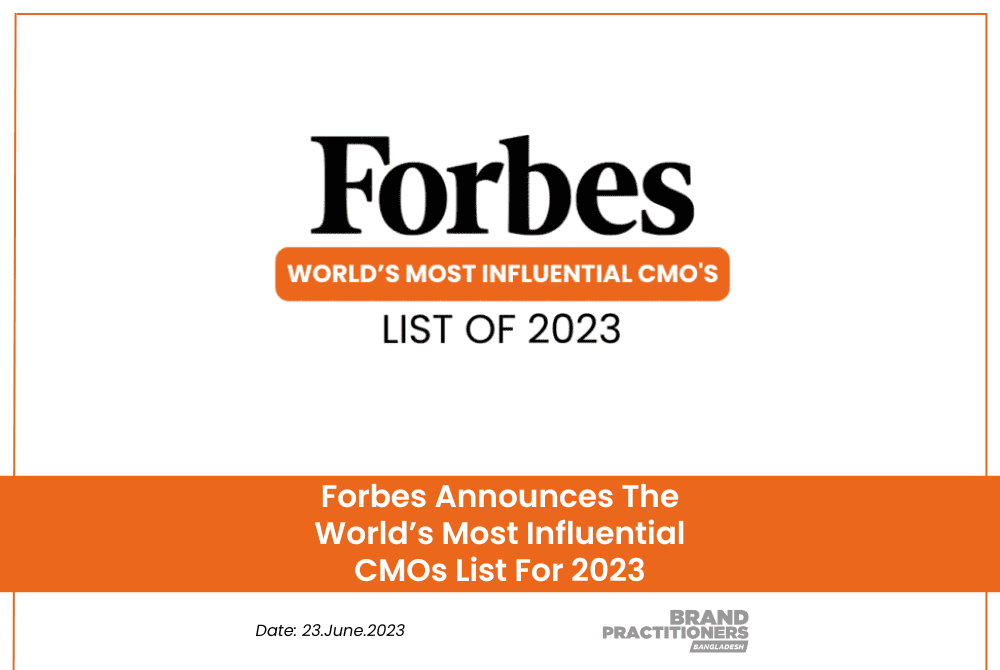 Forbes Announces The World’s Most Influential CMOs List For 2023