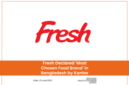 Fresh Declared 'Most Chosen Food Brand' in Bangladesh by Kantar