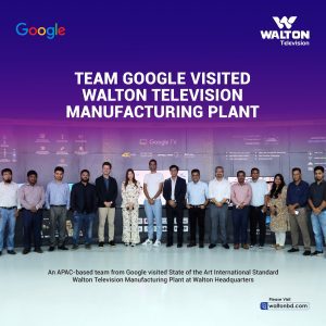 Google Visits Walton TV Manufacturing Plant