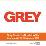 Grey Dhaka as Finalist in the Renowned APAC Effie Awards 2023