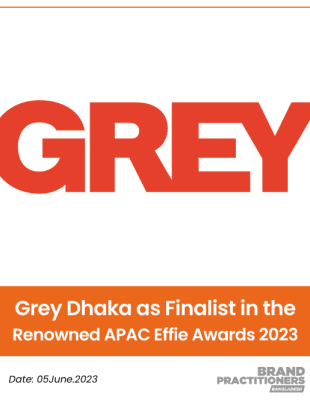 Grey Dhaka as Finalist in the Renowned APAC Effie Awards 2023