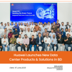 Huawei Launches New Data Center Products and Solutions in BD