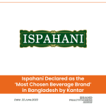 Ispahani Declared as the ‘Most Chosen Beverage Brand’ in Bangladesh by Kantar