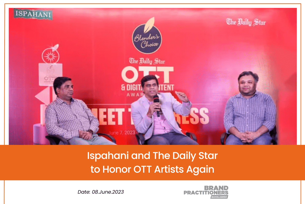 Ispahani and The Daily Star to Honor OTT Artists Again