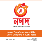 Nagad Transforms into a Billion Dollar Company in Just 3 Years