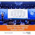 Walton and Intel Collaborate to Host Tech Gala Night for Business Partners