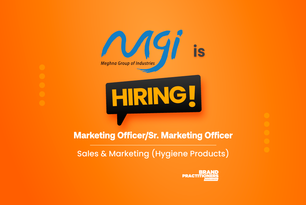 Meghna Group of Industries is hiring Marketing Officer/ Sr. Marketing Officer - Sales & Marketing (Hygiene Products)