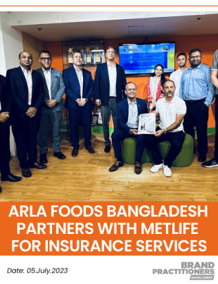 Arla Foods Bangladesh Partners with MetLife for Insurance Services