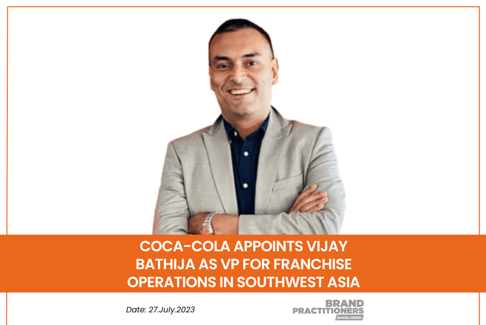 Coca-Cola Appoints Vijay Bathija as VP for Franchise Operations in Southwest Asia