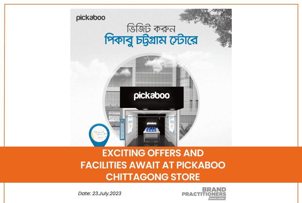 Exciting Offers and Facilities Await at Pickaboo Chittagong Store