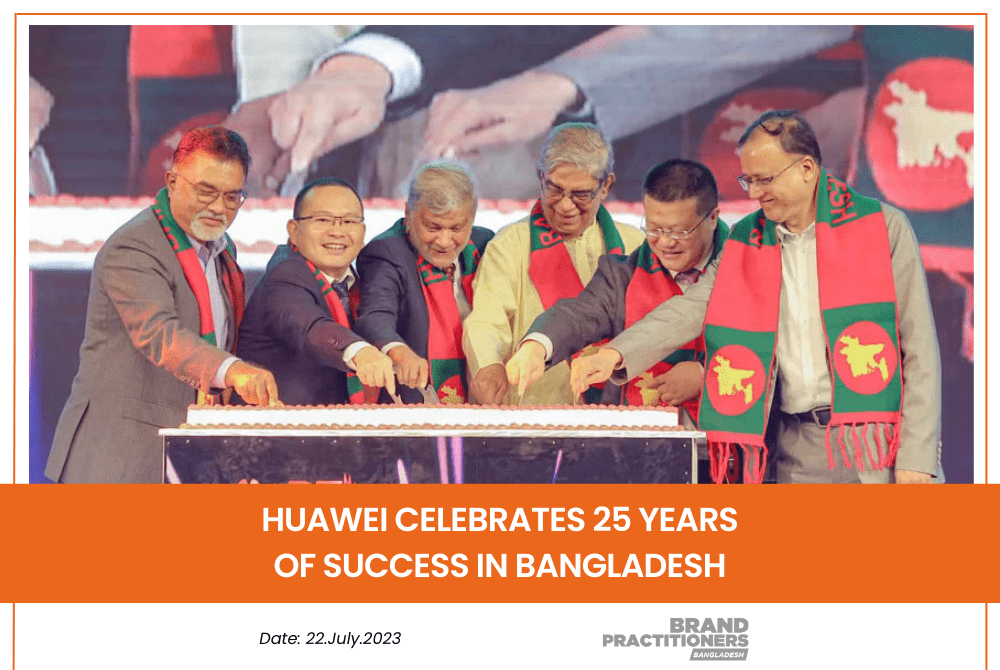 Huawei Celebrates 25 Years of Success in Bangladesh