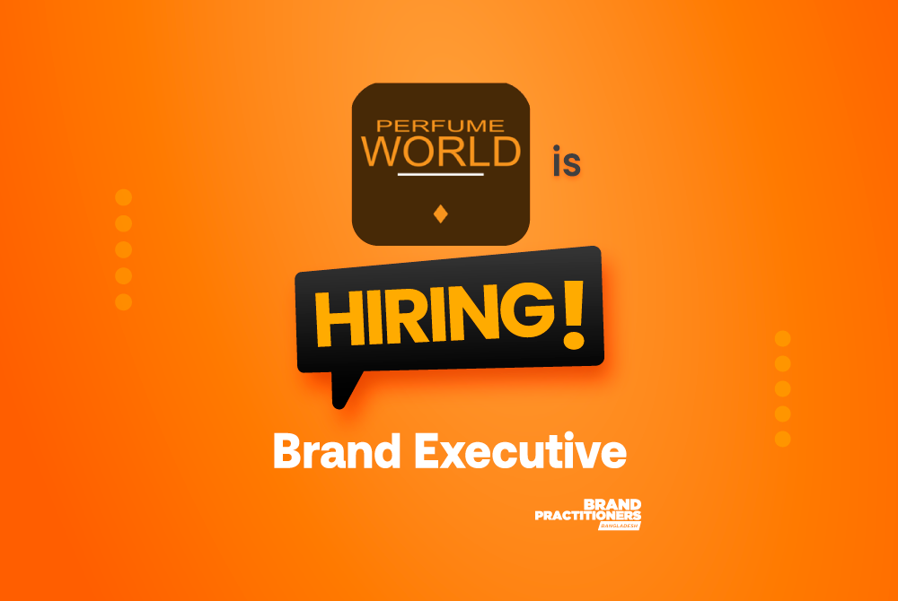 Perfume World Ltd. is looking for Brand Executive