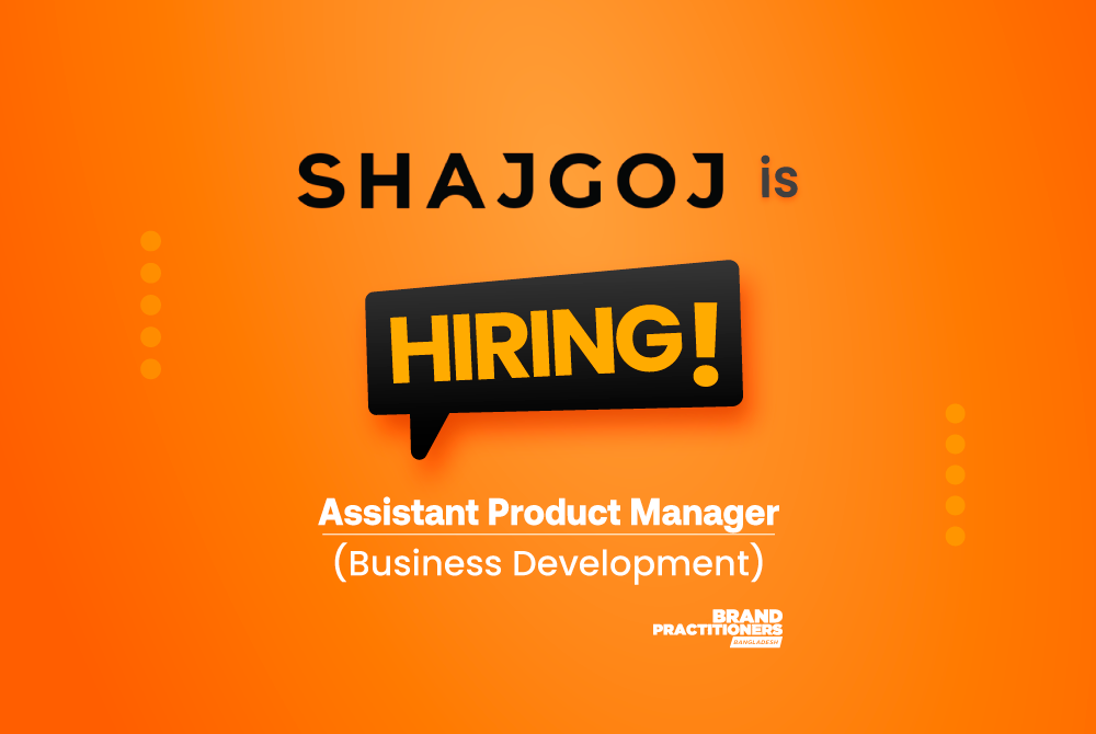 job-SHAJGOJ-is-hiring-Assistant-Product-Manager